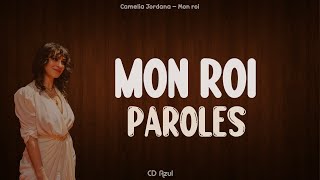 Camelia Jordana  Mon roi  PAROLES  LYRICS [upl. by Lyndsey771]