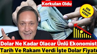 Dolar Kaç Olacak Ünlü Ekonomist Net Rakam Verdi [upl. by Rorrys]