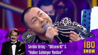 Serdar Ortaç  “Bilsem Ki” amp “Haber Gelmiyor Yardan” [upl. by Kcirevam]