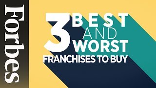 The 3 Best and Worst Franchises To Own  Forbes [upl. by Januisz]