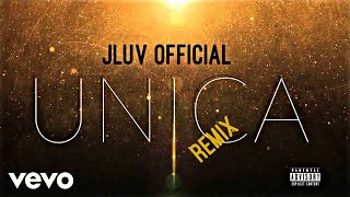 JLuv Official  Única Remix AUDIO [upl. by Atnaloj368]