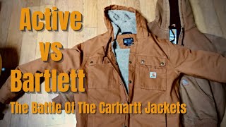 The Battle Of The Carhartt Jackets  Active vs Bartlett [upl. by Eladroc]