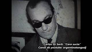 Carlos Di Sarli  Cara sucia  Tango instrumental [upl. by Joon]