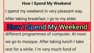 How I Spend My Weekend Paragraphclass 3  5 [upl. by Aryt18]