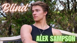 Alex Sampson  Blind Lyrics Video [upl. by Nosac]