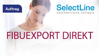 SelectLineAuftrag Fibuexport Direkt [upl. by Hedelman]