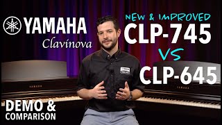 Yamaha CLP745 vs CLP645 Clavinova Digital Piano Comparison amp DEMO [upl. by Kaye]