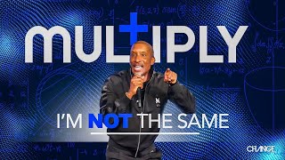 Im Not The Same  Multiply Part 2  Dr Dharius Daniels [upl. by Lamee240]