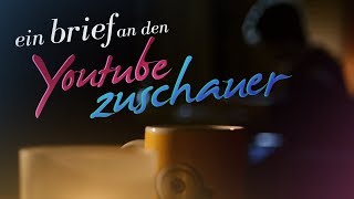 Ein Brief an den YoutubeZuschauer  Marius Scholz [upl. by Daeriam]