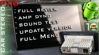 PX6 Android 10 Car Radio Stereo  Full Review  Menu  Amp Dyno  Sound Test  Update Version FNS [upl. by Arty]