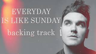 Everyday Is Like Sunday Backing Track [upl. by Yffat5]