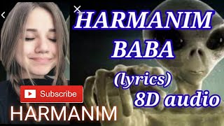 Harmanim baba nerde carsafim song patlamaya Devam song lyrics [upl. by Attey]