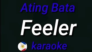 Ating Bata Feeler karaoke [upl. by Borroff]