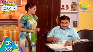 Taarak Mehta Ka Ooltah Chashmah  Episode 359  Full Episode [upl. by Giraud]