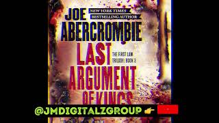 Last Argument of Kings  By Joe Abercrombie PART 3 FULL AUDIOBOOK ONLINE FREE 2024 [upl. by Terencio]