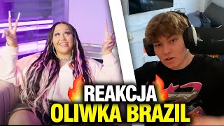 Oliwka Brazil  Freestyle Official Music Video  REAKCJA [upl. by Eceinal]