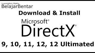 Tutorial Cara Download dan Install DirectX 9 10 11 12 12 Ultimate [upl. by Ehtyaf]