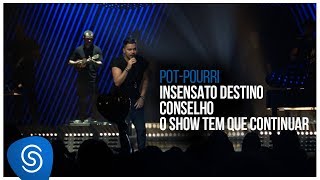 Sorriso Maroto  Insensato Destino Conselho O Show Tem Que Continuar De Volta Pro Amanhã Vol1 [upl. by Abrams]