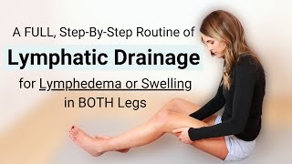 Lymphatic Drainage Massage for Lymphedema amp Swelling in BOTH Legs [upl. by Goss574]