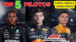 F1 MANAGER 2023 TOP 5 PILOTOS CURTO MÉDIO E LONGO PRAZO [upl. by Ahterod]