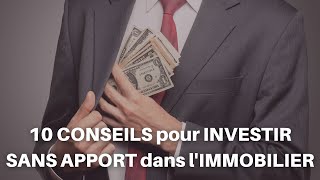 Comment INVESTIR SANS APPORT dans lIMMOBILIER en 2021 [upl. by Claudianus]