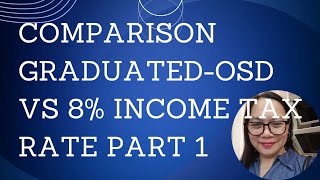 COMPARISON GRADUATEDOSD VS 8 INCOME TAX RATE PART 1 [upl. by Puklich136]