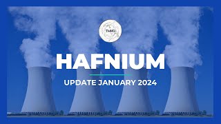 Hafnium Update January 2024 [upl. by Adnert]