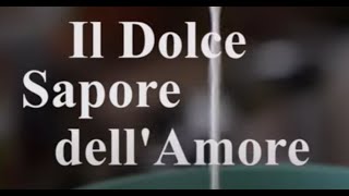 Il Dolce Sapore dellAmore  Film completo 2018 [upl. by Guinevere]