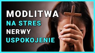 Modlitwa na Stres i Ukojenie Nerwów Modlitwa o Spokój Ducha 🙏 [upl. by Wohlen]