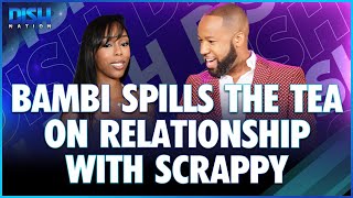 Bambi Spills The Tea On Relationship With Scrappy [upl. by Divad667]