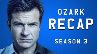 Ozark  Season 3 Recap [upl. by Anairad]