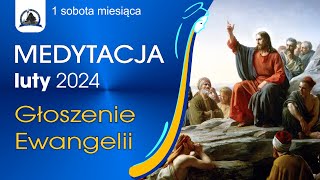 Luty 2024  Głoszenie Ewangelii [upl. by Dominus]