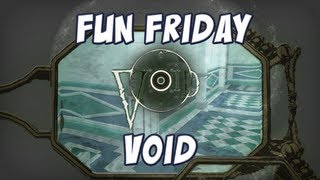 Fun Friday  Void [upl. by Amye]