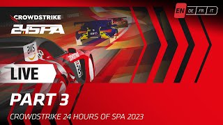 LIVE  Race  PART 3  End  CrowdStrike 24 hours of Spa  Fanatec GT World Challenge powered by AWS [upl. by Herzel]