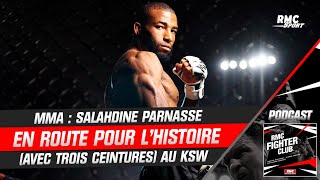 MMA  Salahdine Parnasse en route pour lhistoire avec trois ceintures au KSW RMC Fighter Club [upl. by Nytsirhc]