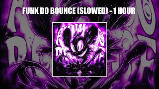 1 HOUR PHONK Ariis  FUNK DO BOUNCE SLOWED [upl. by Stacia]