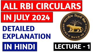 All RBI Circulars July 2024 detailed explanation I Monthly RBI Circulars  July I Hindi [upl. by Burgwell]