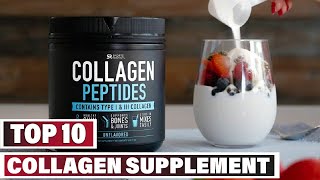 Best Collagen Supplement In 2024  Top 10 Collagen Supplements Review [upl. by Leffen677]