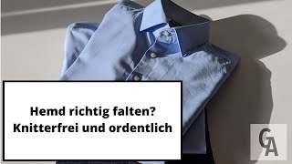 Hemd richtig falten Schnell einfach amp knitterfrei Herrenhemden zusammenlegen [upl. by Belicia155]