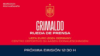 🚨EN DIRECTO🚨Grimaldo en rueda de prensa de la Selección Española Masculina de fútbol  🔴 SEFUTBOL [upl. by Bonaparte695]