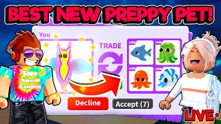 Trading The BEST NEW PREPPY Pet in Adopt Me Live [upl. by Constantino]