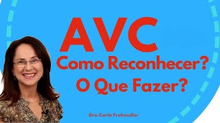 AVC  Acidente Vascular Cerebral  Como Reconhecer O que fazer [upl. by Aurelie]