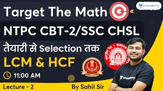 LCM amp HCF  Maths  Lec 2  NTPC CBT 2 SSC CHSL  Sahil Khandelwal  Wifistudy [upl. by Ramraj]