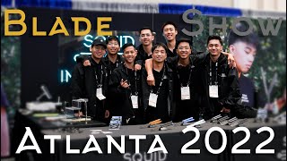 Blade Show Atlanta 2022 Recap [upl. by Mulry]