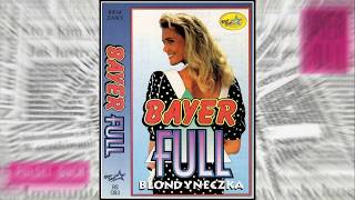 Bayer Full  Blondyneczka Lyric Video 1992 [upl. by Ralaigh]