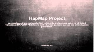 Medical vocabulary What does HapMap Project mean [upl. by Eugenius]