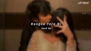 kangana tera ni sped up [upl. by Riamo]