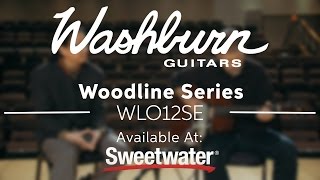 Washburn Woodline Series WLO12SE Orchestra Acousticelectric Guitar Demo by Sweetwater [upl. by Htebasile]