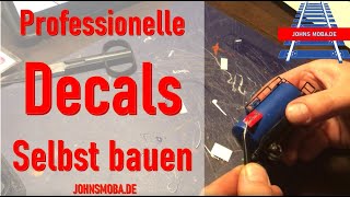 Einsteiger Tutorial Modellbahn Decals DIY  realistische Decals selbst drucken in nur 3 Schritten [upl. by Trenton]