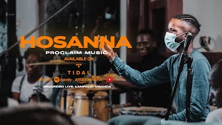 Hosanna  Proclaim Music [upl. by Kele130]